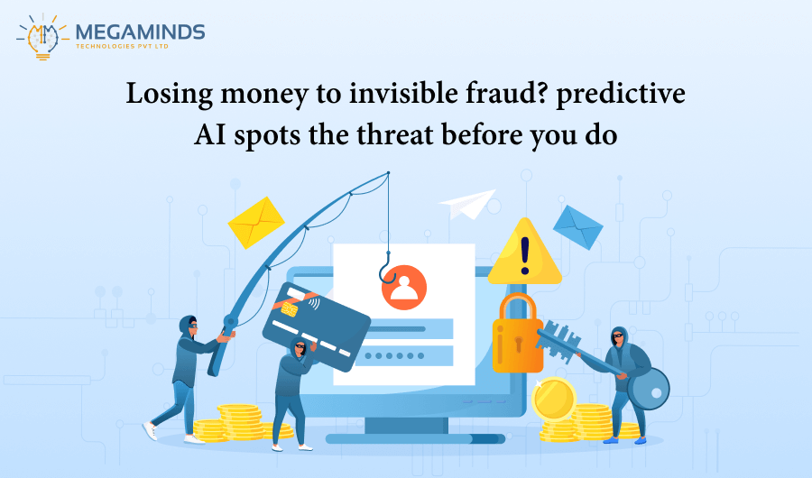 Losing Money to Invisible Fraud? Predictive AI Spots the Threat Before You Do
