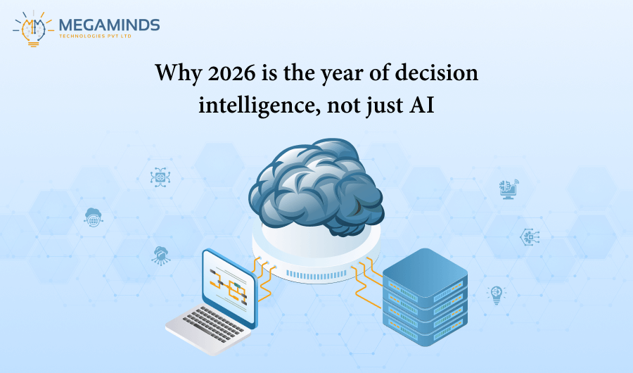 Why 2026 Is the Year of Decision Intelligence, Not Just AI